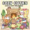 Cozy Cuties : Cute & Cozy målarbok