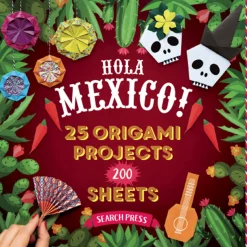 Hola Mexico! 25 Origami Projects